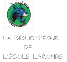 LA BIBLIOTH&Egrave;QUE&Eacute;COLE LARONDE